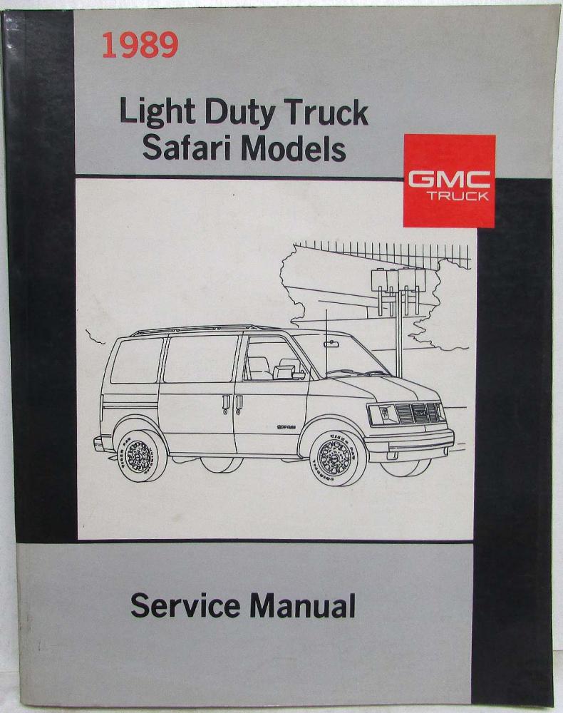 1989 GMC Safari Models Light Duty Truck Service Shop Repair Manual
