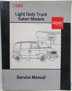 1989 GMC Safari Models Light Duty Truck Service Shop Repair Manual