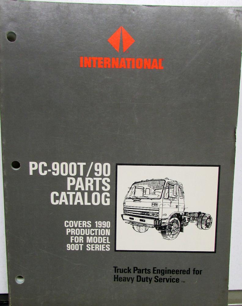 1990 International Truck 900T Models PC-900T/90 Parts Catalog Manual