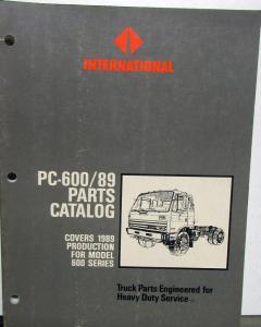 1989 International Truck 600 Models PC-600/89 Parts Catalog Manual