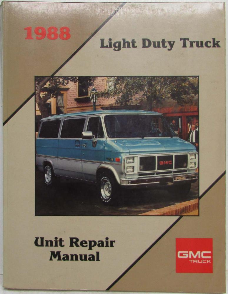 1988 GMC Light Duty Truck Unit Repair Service Shop Manual C/K Pickup Suburban
