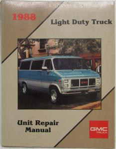 1988 GMC Light Duty Truck Unit Repair Service Shop Manual C/K Pickup Suburban