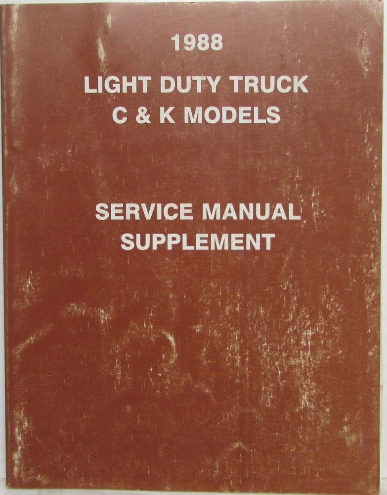 1988 GMC Light Duty Truck C and K Models Service Shop Repair Manual Supplement