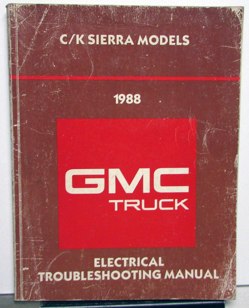1988 GMC C/K Sierra Models Electrical Troubleshooting Manual