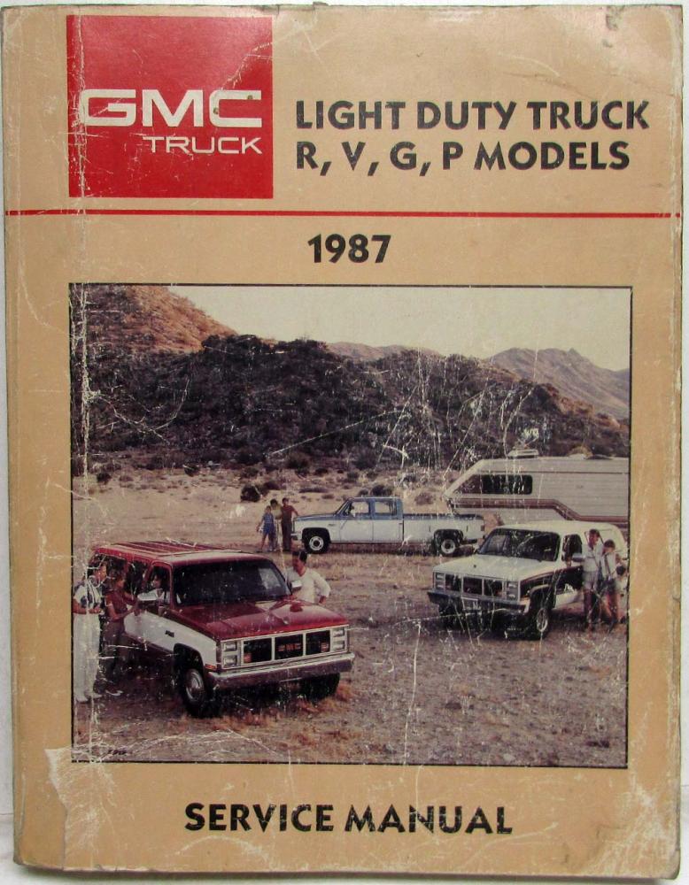 1987 GMC Light Duty Truck R V G P Models Service Shop Manual - Pickup Van Jimmy
