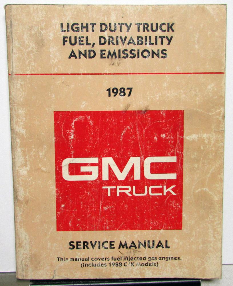 1987 GMC Light Duty Truck Fuel Driveability & Emissions Service Manual - FI Gas