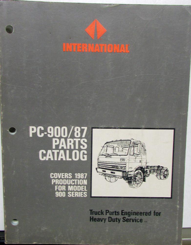 1987 International Truck 900 Series PC-900/87 Parts Catalog