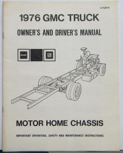 1976 GMC Motor Home Chassis Truck Owners Drivers Manual Original CHASSIS ONLY