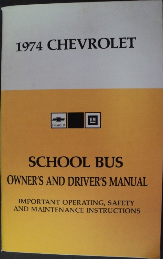 1974 Chevrolet Truck School Bus Owners Drivers Manual
