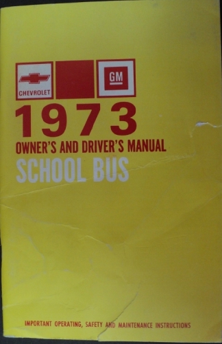 1973 Chevrolet Truck School Bus Owners Drivers Manual