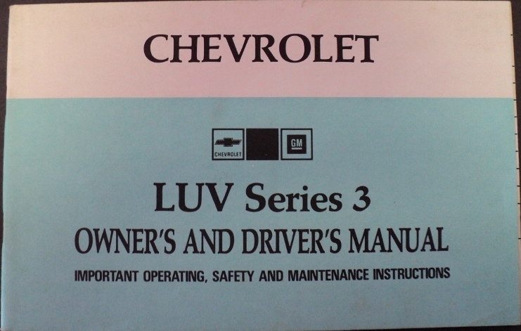 1974 Chevrolet Luv Series 3 Pickup Truck Owners Drivers Manual