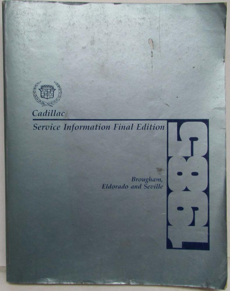 1985 Cadillac Service Shop Repair Manual Final Ed - Brougham Eldorado Seville