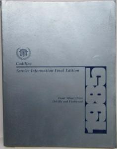 1985 Cadillac Service Shop Repair Manual Final Ed - DeVille and Fleetwood FWD