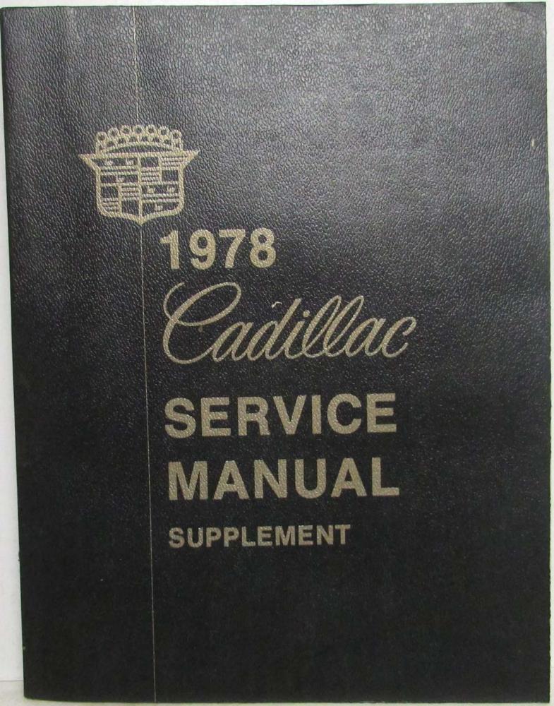 1978 Cadillac Brougham Eldorado Fleetwood Seville Deville Service Manual Sup