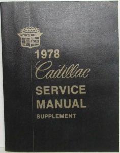1978 Cadillac Brougham Eldorado Fleetwood Seville Deville Service Manual Sup