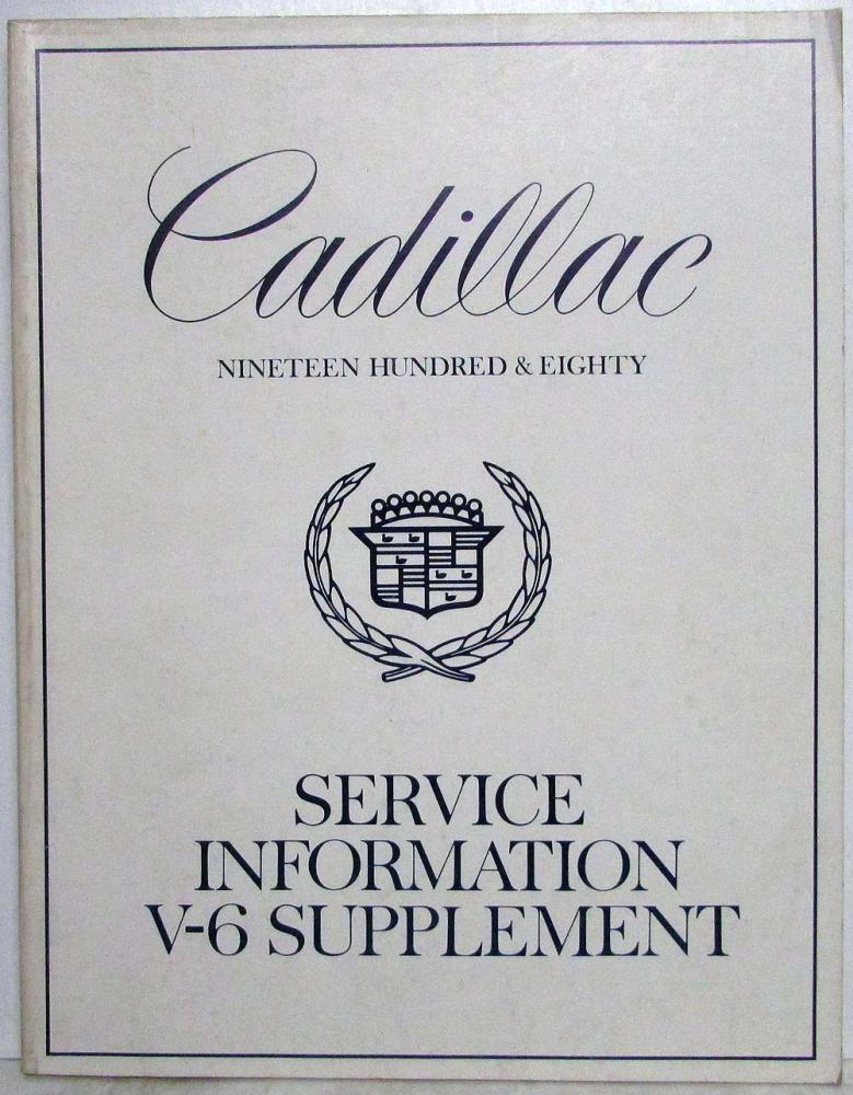 1980 Cadillac Service Shop Repair Manual V-6 Supplement