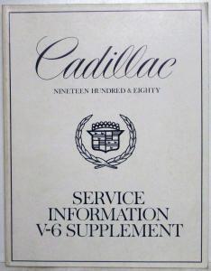 1980 Cadillac Service Shop Repair Manual V-6 Supplement