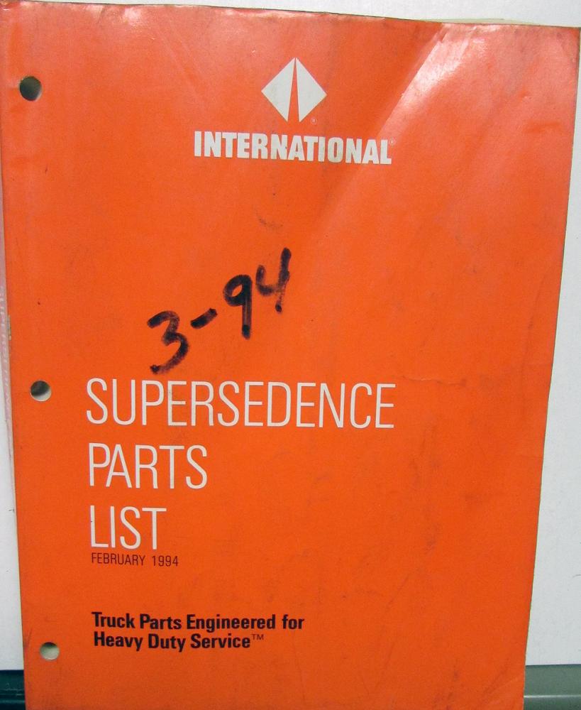 1989-1994 International Truck Dealer Supersedence Parts List 2/94