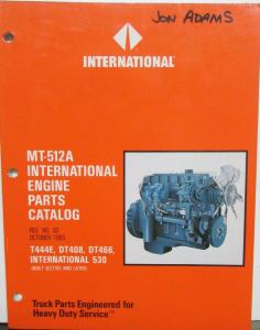 1993 1994 International Truck Engine Parts Catalog 530 DT408 DT466 MT-512A