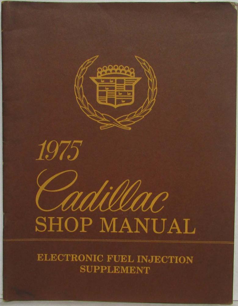 1975 Cadillac Electronic Fuel Injection Service Shop Repair Manual Supplement