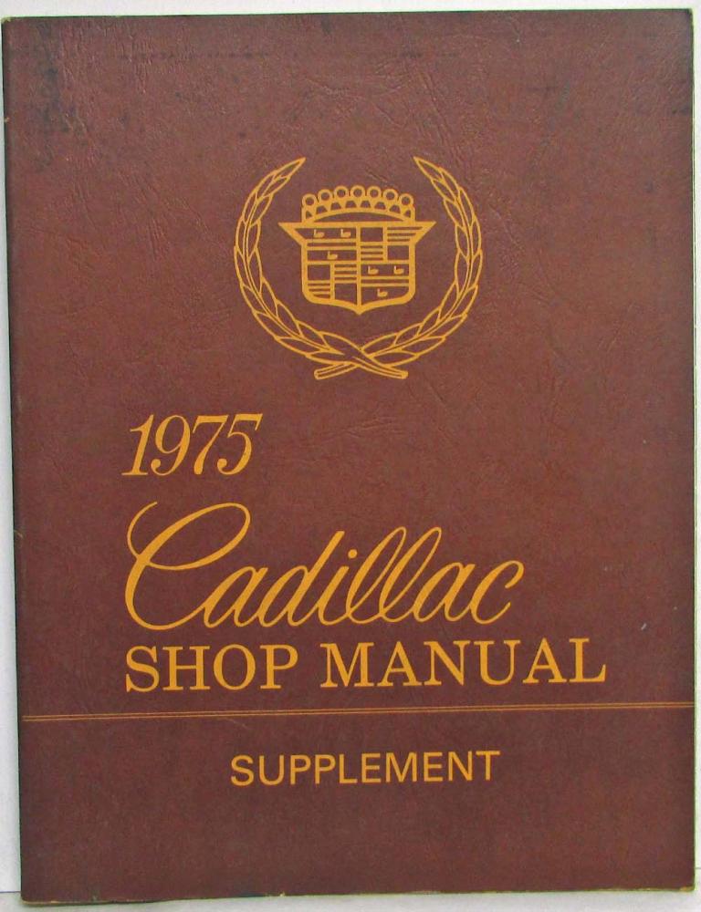 1975 Cadillac Service Shop Repair Manual Supplement