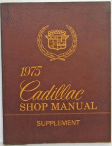 1975 Cadillac Service Shop Repair Manual Supplement