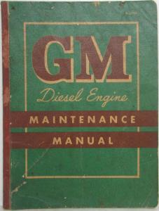 1957 GMC Truck Series 71 2-Cycle Diesel Engine Maintenance Manual