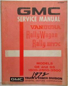 1972 GMC Truck Dealer Service Manual GE GS 1500-3500 Vandura Van