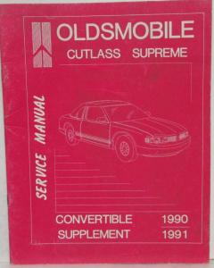 1990-1991 Oldsmobile Cutlass Supreme Service Shop Manual Convertible Supplement