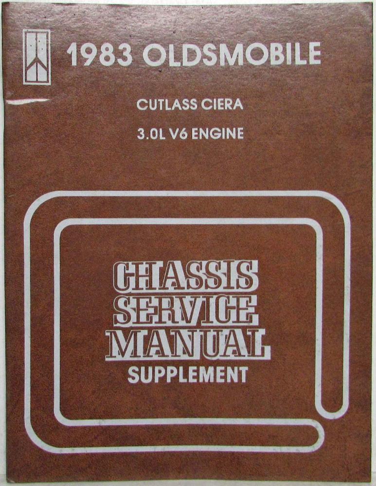 1983 Oldsmobile Cutlass Ciera 3.0 Liter V-6 Engine Chassis Service Manual Supp