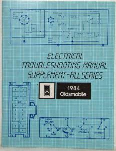 1984 Oldsmobile Electrical Troubleshooting Manual Supplement - All Series