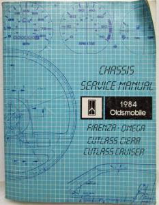 1984 Oldsmobile Cutlass Ciera Firenza Omega Cruiser Chassis Service Shop Manual