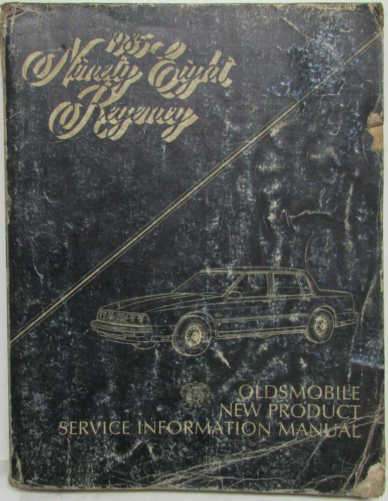 1985 Oldsmobile Ninety Eight Regency New Product Service Information Manual