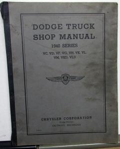 1940 Dodge Truck VC VD VF VG VH VK VL VM VKD VLD Service Shop Repair Manual