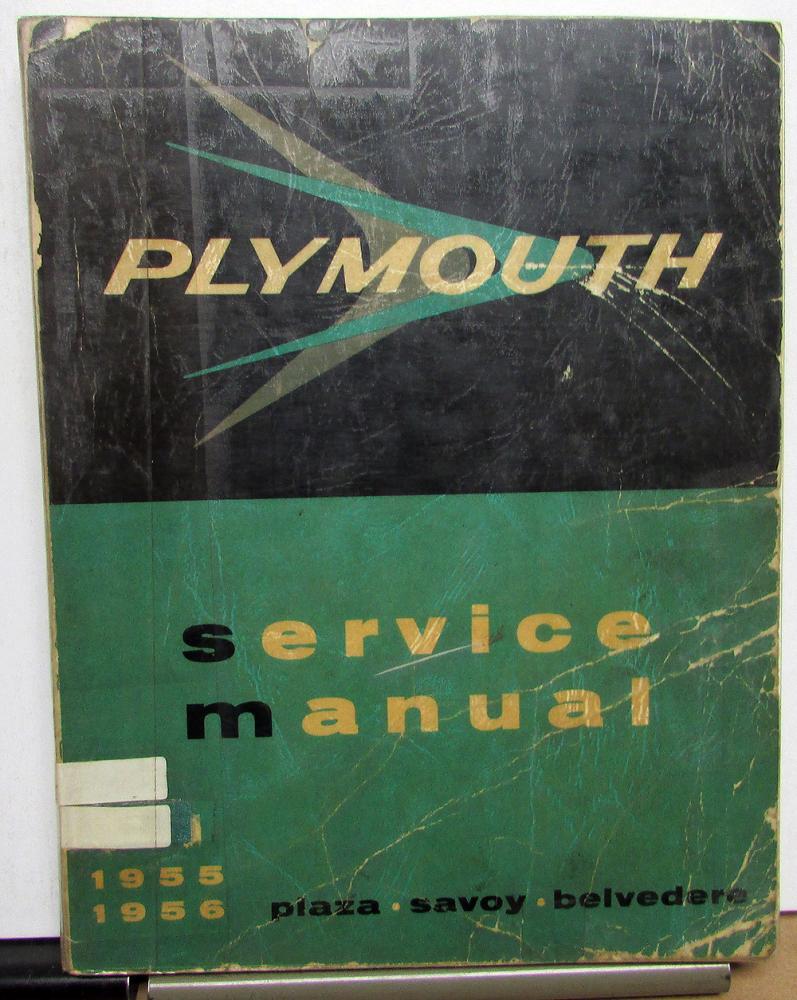 1955 1956 Plymouth Plaza Savoy Belvedere Service Shop Repair Manual Orig