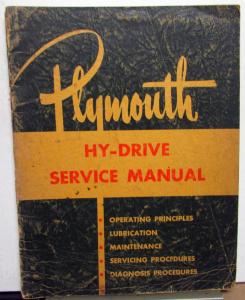 1953 Plymouth Dealer Hy-Drive Transmission Service Shop Manual Orig