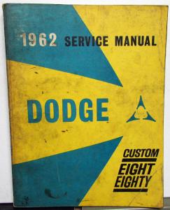 1962 Dodge Custom Eight Eighty 880 Dealer Service Shop Repair Manual Orig