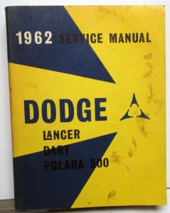 1962 Dodge Dealer Service Shop Repair Manual Lancer Dart Polara 500 Original