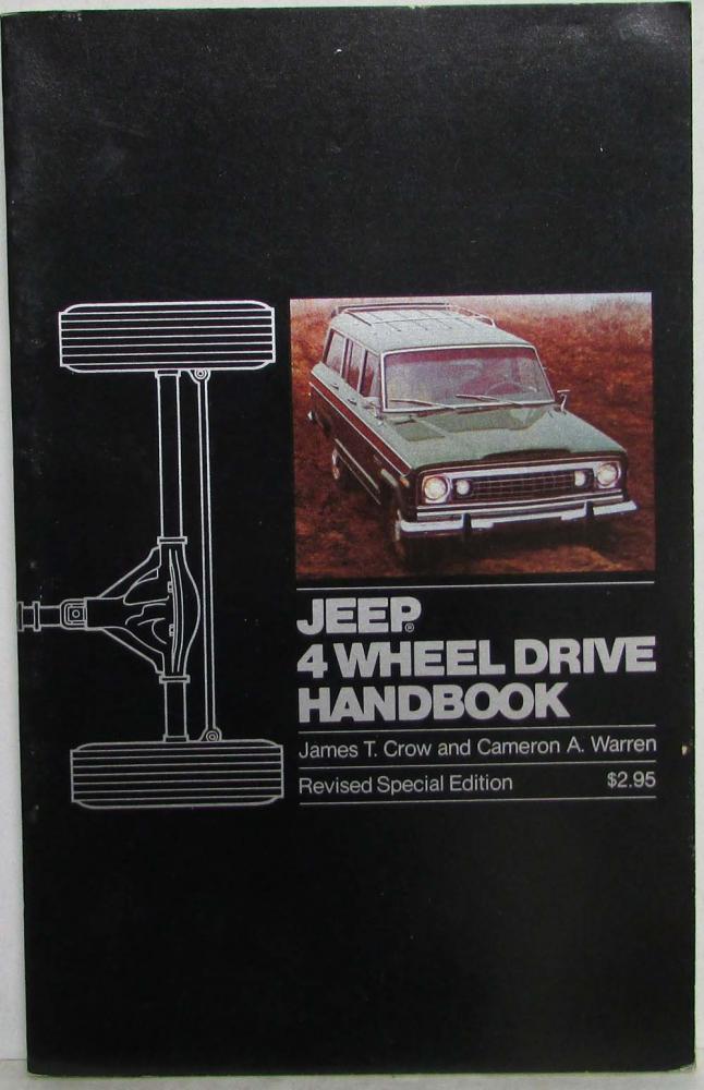 1973 Jeep 4 Wheel Drive Handbook Revised Special Edition by Crow and Warren