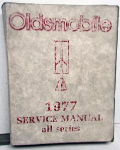 1977 Oldsmobile Service Shop Repair Manual - All Series - Cutlass Toronado 98