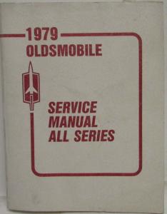 1979 Oldsmobile Service Shop Repair Manual -  Starfire 88 98 Toronado Cutlass