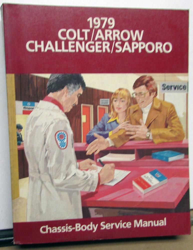 1979 Dodge Colt Challenger Plymouth Arrow Sapporo Service Shop Repair Manual