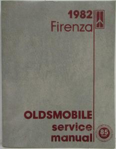 1982 Oldsmobile Firenza Service Shop Repair Manual and Supplement