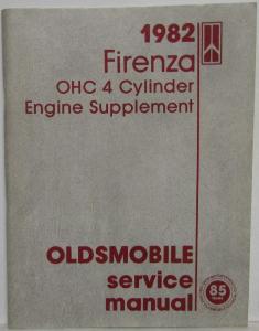 1982 Oldsmobile Firenza Service Shop Repair Manual and Supplement