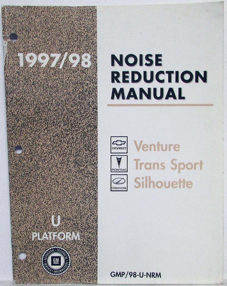 1997-98 Chevy Venture Pontiac Trans Sport Olds Silhouette Noise Reduction Manual