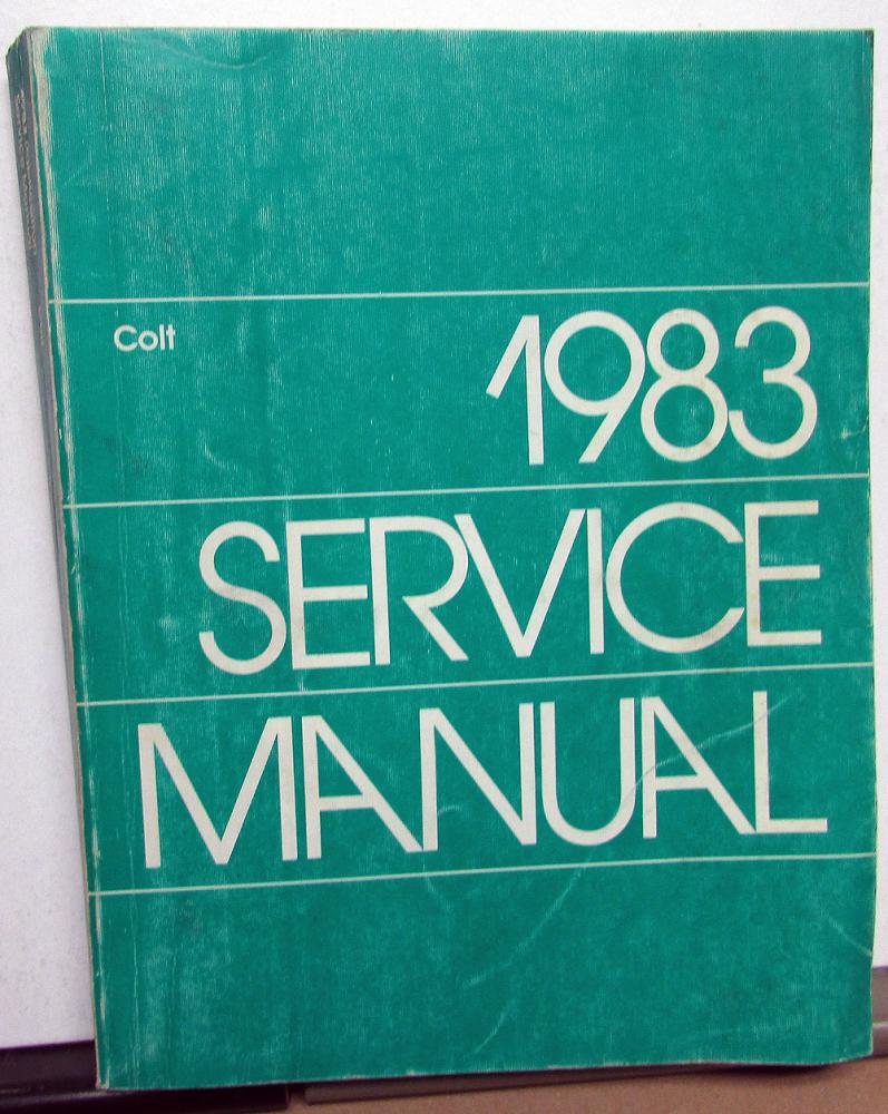 1983 Dodge Colt Dealer Service Shop Repair Manual Sub-Compact