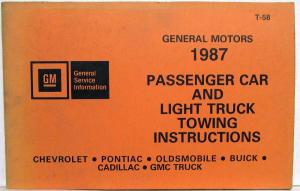 1987 General Motors Passenger Car and Light Truck Towing Instructions Manual