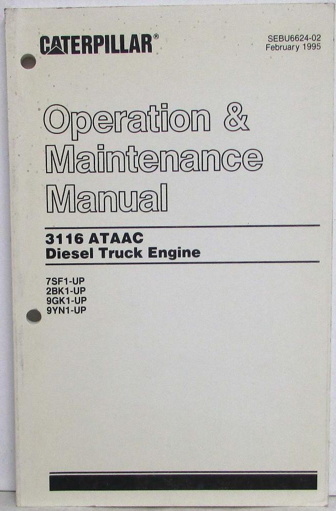 1995 Caterpillar 3116 ATAAC Engine Operation and Maintenance Manual