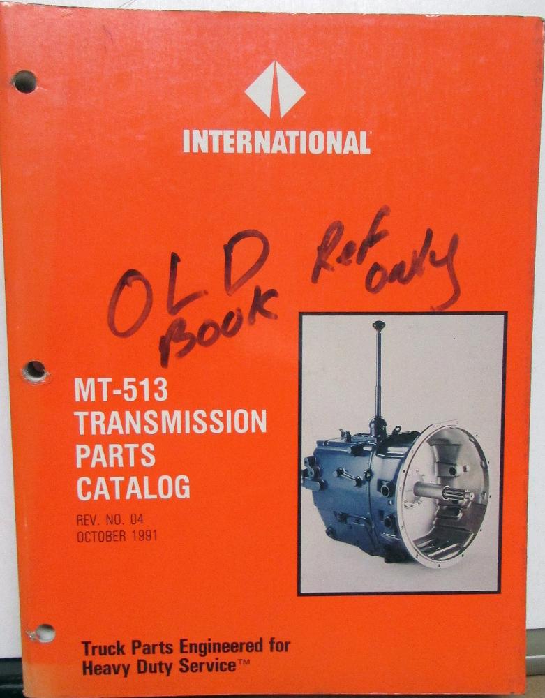 International Truck MT513 Transmission Parts Catalog Allison Clark Fuller Spicer