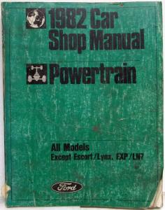 1982 Ford Lincoln Mercury Powertrain Service Shop Manual exc Escort/Lynx EXP/LN7